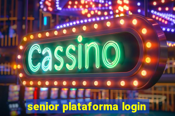 senior plataforma login